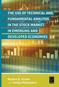 صورة الغلاف: The Use of Technical and Fundamental Analysis in the Stock Market in Emerging and Developed Economies 1st edition 9781785604058