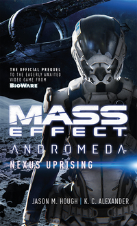 Cover image: Mass Effect - Andromeda: Nexus Uprising 9781785651564