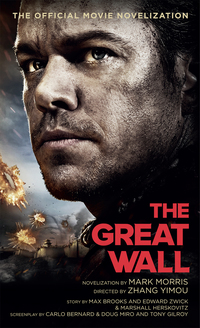 Cover image: The Great Wall - The Official Movie Novelization 9781785652981