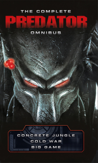Cover image: The Complete Predator Omnibus 9781785653421