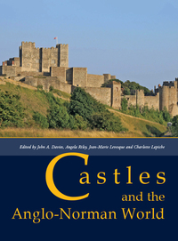 Cover image: Castles and the Anglo-Norman World 9781785700224