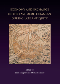 Omslagafbeelding: Economy and Exchange in the East Mediterranean during Late Antiquity 9781842170441