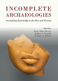 Imagen de portada: Incomplete Archaeologies 9781785701153