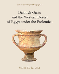 Imagen de portada: Dakhleh Oasis and the Western Desert of Egypt under the Ptolemies 9781785701351