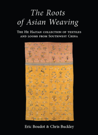 Cover image: The Roots of Asian Weaving 9781785701443