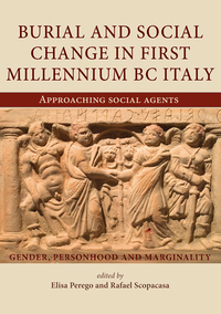 Titelbild: Burial and Social Change in First Millennium BC Italy 9781785701849