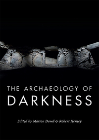 Cover image: The Archaeology of Darkness 9781785701917