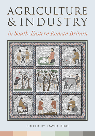Cover image: Agriculture and Industry in South-Eastern Roman Britain 9781785703195