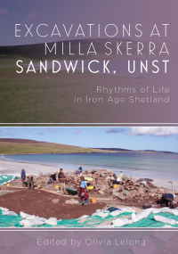 Titelbild: Excavations at Milla Skerra Sandwick, Unst 9781785703430