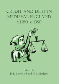 Imagen de portada: Credit and Debt in Medieval England c.1180-c.1350 9781842170731