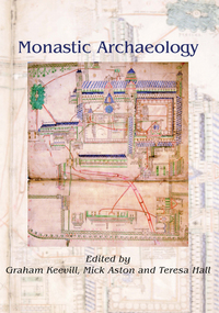 Cover image: Monastic Archaeology 9781785705670