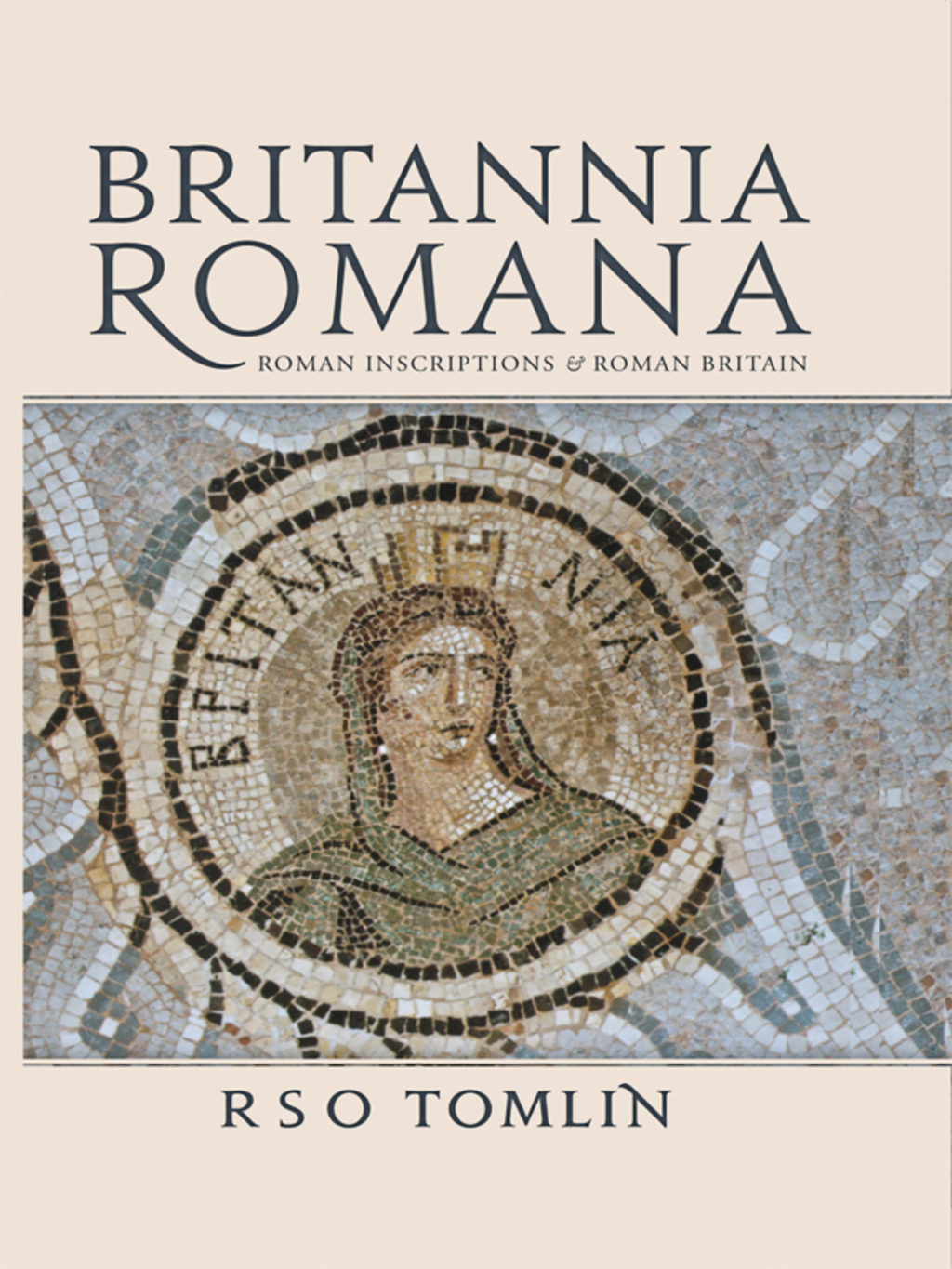 Britannia Romana Roman Inscriptions and Roman Britain