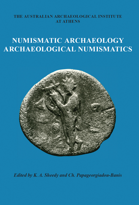 Numismatic Archaeology/Archaeological Numismatics - FULL INSTANT DOWNLOAD | PDF DOCX EPUB