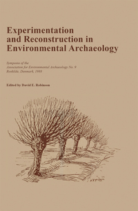 Imagen de portada: Experimentation and Reconstruction in Environmental Archaeology 9780946897230