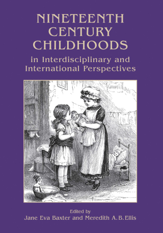 Imagen de portada: Nineteenth Century Childhoods in Interdisciplinary and International Perspectives 9781785708435