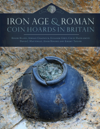 Immagine di copertina: Iron Age and Roman Coin Hoards in Britain 9781785708558