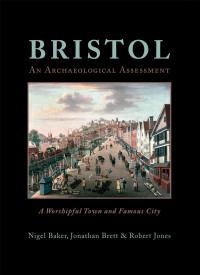 Cover image: Bristol: A Worshipful Town and Famous City 9781785708770