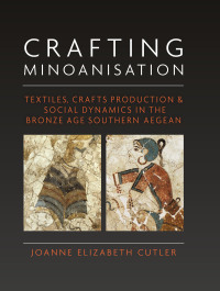 Cover image: Crafting Minoanisation 9781785709661