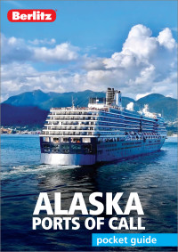 Omslagafbeelding: Berlitz Pocket Guide Alaska Ports of Call 9781785730467