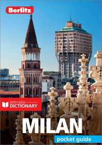 Titelbild: Berlitz Pocket Guide Milan (Travel Guide with Free Dictionary) 5th edition 9781785731372