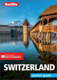 Cover image: Berlitz Pocket Guide Switzerland (Travel Guide) 10th edition 9781785731839