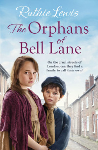 Cover image: The Orphans of Bell Lane 9781785769580