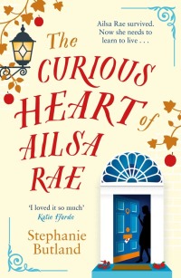 Omslagafbeelding: The Curious Heart of Ailsa Rae 9781785767173