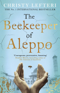 Immagine di copertina: The Beekeeper of Aleppo 9781785769252