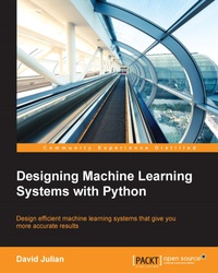 Cover image: Designing Machine Learning Systems with Python 1st edition 9781785882951