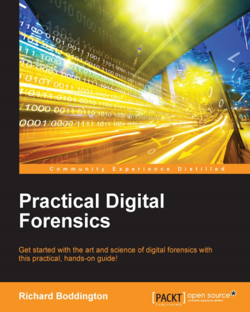 Practical Digital Forensics 1st Edition