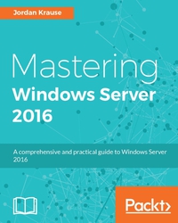 Omslagafbeelding: Mastering Windows Server 2016 1st edition 9781785888908