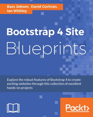 Cover image: Bootstrap 4 Site Blueprints 1st edition 9781785889653