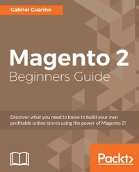 Omslagafbeelding: Magento 2 Beginners Guide 1st edition 9781785880766
