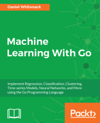 Imagen de portada: Machine Learning With Go 1st edition 9781785882104