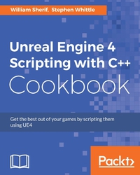 Imagen de portada: Unreal Engine 4 Scripting with C++ Cookbook 1st edition 9781785885549