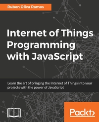Cover image: Internet of Things Programming with JavaScript 1st edition 9781785888564