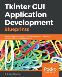 Omslagafbeelding: Tkinter GUI Application Development Blueprints 1st edition 9781785889738