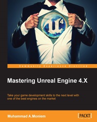 Cover image: Mastering Unreal Engine 4.X 1st edition 9781785883569