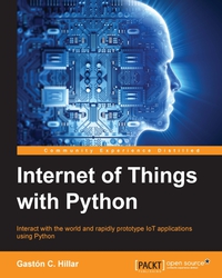 Cover image: Internet of Things with Python 1st edition 9781785881381