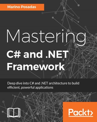 Immagine di copertina: Mastering C# and .NET Framework 1st edition 9781785884375