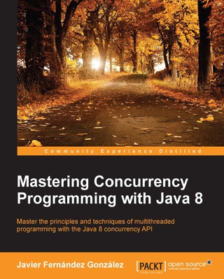 Cover image: Mastering Concurrency Programming with Java 8 1st edition 9781785886126