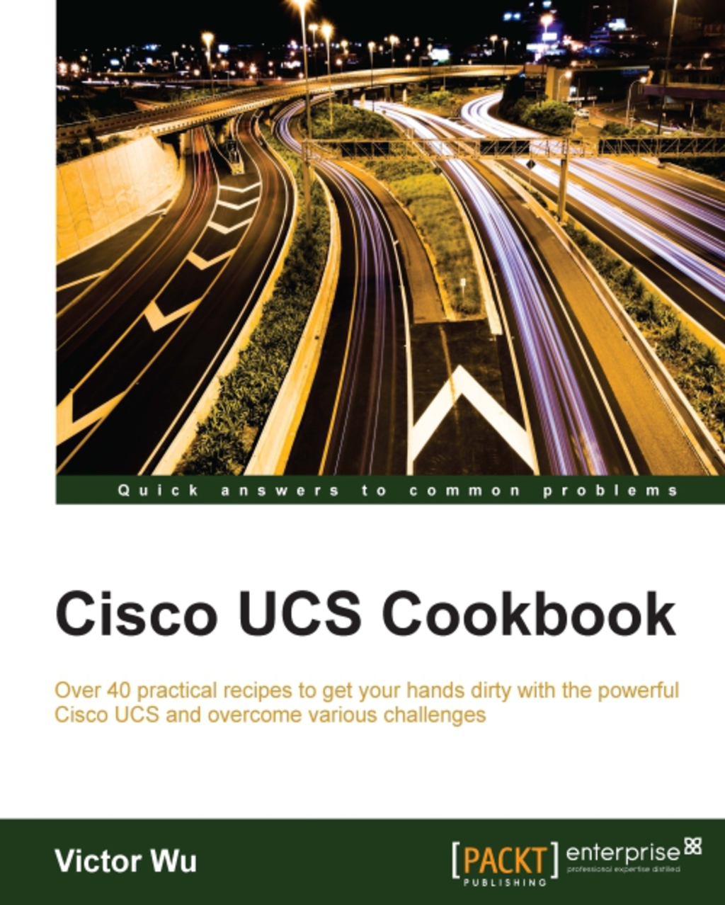 Cisco UCS Cookbook 1st Edition