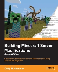 Cover image: Building Minecraft Server Modifications - Second Edition 2nd edition 9781785883026