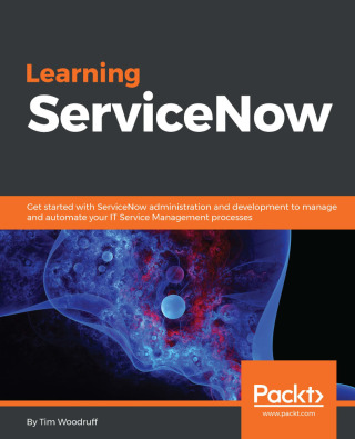 Cover image: Learning ServiceNow 1st edition 9781785883323