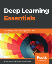 表紙画像: Deep Learning Essentials 1st edition 9781785880360