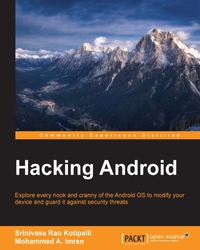 Cover image: Hacking Android 1st edition 9781785883149