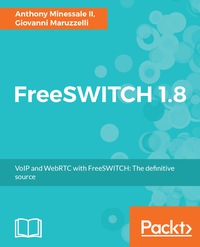 Cover image: FreeSWITCH 1.8 1st edition 9781785889134