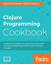 Imagen de portada: Clojure Programming Cookbook 1st edition 9781785885037