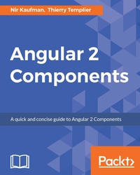 Cover image: Angular 2 Components 1st edition 9781785882340