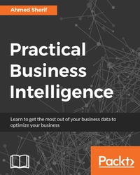 Immagine di copertina: Practical Business Intelligence 1st edition 9781785885433